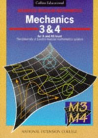 Mechanics (Advanced Modular Mathematics S.)