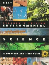 Environmental Science Laboratory and Field Guide Teacher's Edition