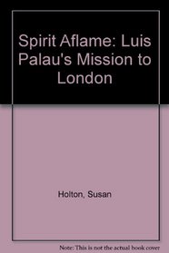 Spirit Aflame: Luis Palau's Mission to London