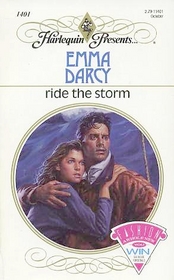 Ride The Storm (Harlequin Presents, No 1401)