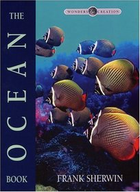 The Ocean Book (Wonders of Creation)