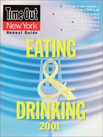 Time Out New York's Guide to Eating & Drinking 2001