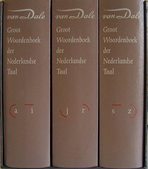 Van Dale Groot Woordenboek Der Nederlandse Taal (Van Dale Dictionaries)