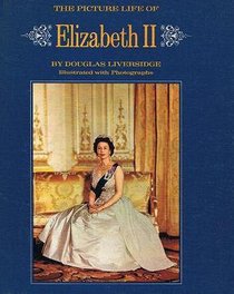 The Picture Life of Elizabeth II