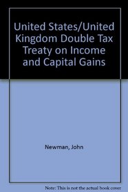 United States/ United Kingdom Double Tax Treaty on Income and Capital Gains