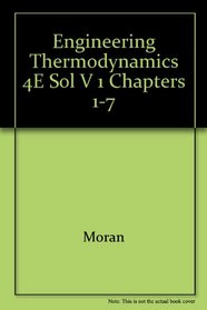 Engineering Thermodynamics 4e Sol V 1 Chapters 1-7