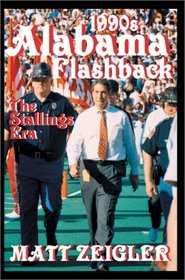 1990S Alabama Flashback: The Stallings Era