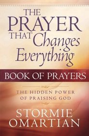 The Prayer That Changes Everything Book Of Prayers (Prayer That Changes Everything)