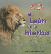 El Leon En La Hierba/ the Leon in the Hierba (Benchmark Rebus)