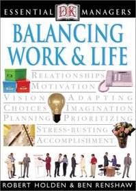 Essential Managers: Balancing Work and Life (Essential Managers Series)