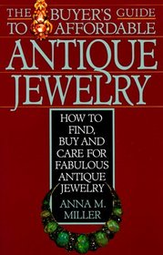 The Buyer's Guide to Affordable Antique Jewelry