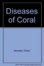 Diseases of Coral