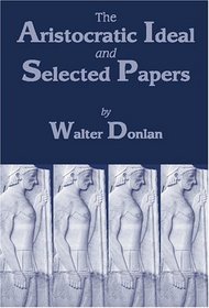 The Aristocratic Ideal and Selected Papers