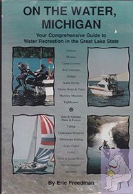 On the Water, Michigan: Your Comprehensive Guide to Water Recreation in the Great Lake State