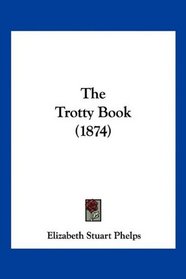 The Trotty Book (1874)
