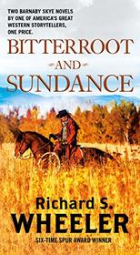 Bitterroot and Sundance: Two Barnaby Skye Novels (Skye's West)