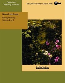 New Grub Street Volume 2 of 2  Volume I: [EasyRead Super Large 20pt Edition]