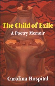 The Child of Exile: A Poetry Memoir