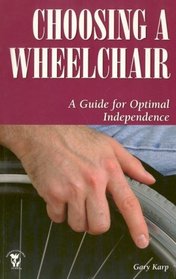 Choosing a Wheelchair: A Guide for Optimal Independence