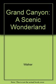 Grand Canyon: A Scenic Wonderland (French Edition)