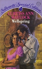 Wellspring (Silhouette Special Edition, No 454)