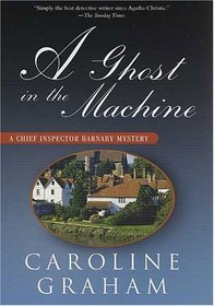 A Ghost in the Machine (Chief Inspector Barnaby, Bk 7)