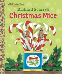 Richard Scarry's Christmas Mice (Richard Scarry) (Little Golden Book)