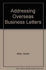 Addressing Overseas Business Letters: A Secretary's Handbook