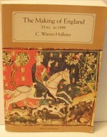 The Making of England 55 B.C. to 1399