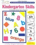 Kindergarten Skills: A Complete School Year's Program