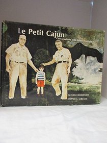 Le Petit Cajun: Conversations with Andre Rodrigue