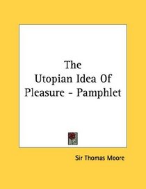 The Utopian Idea Of Pleasure - Pamphlet
