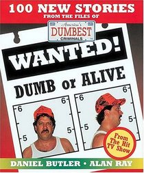 Wanted! Dumb or Alive