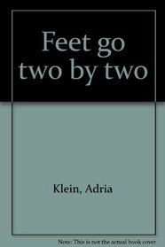Feet go two by two