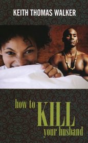 How To Kill Your Husband (Indigo)