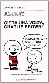 C'era Una Volta Charlie Brown (Peanuts)