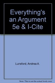 Everything's an Argument 5e & i-cite