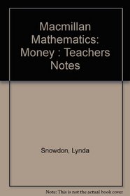 Macmillan Mathematics: Money : Teachers Notes