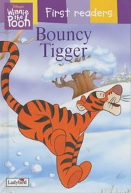 BOUNCY TIGGER (WINNIE THE POOH FIRST READERS)