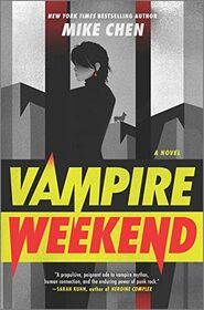 Vampire Weekend: A Novel
