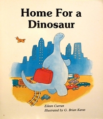 Home for a Dinosaur (Giant First Start Reader)