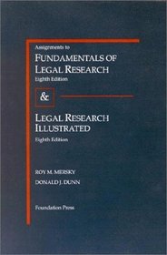 Assignments to Fundamentals of Legal Research (University Textbook Series)