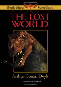 The Lost World - Phoenix Science Fiction Classics (with notes and critical essays)