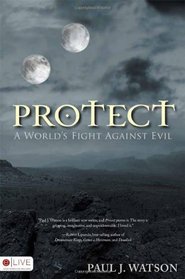 Protect, A World's Fight Against Evil