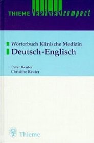 Thieme Leximed Compact: Worterbuch Klinische Medizin, Deutsch-English (v. 1)