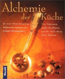Die Alchemie der Kche.