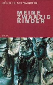 Meine zwanzig Kinder: Gunther Schwarberg (Stb) (German Edition)