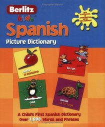Berlitz Kid's Spanish Picture Dictionary (Berlitz Picture Dictionaries)