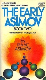 The Early Asimov, Book Two