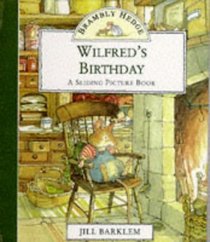 Wilfred's Birthday (Brambly Hedge Sliding Pictures)